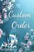Custom Order First Payment for Iliana NM.